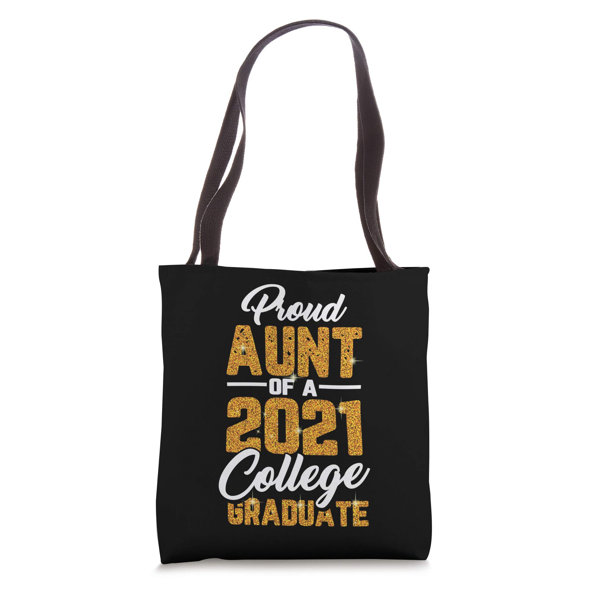 2021 College Graduation Tote Bag - Best Gift for Grads, Proud Aunt & Family - Perfect for Campus, Work & Travel