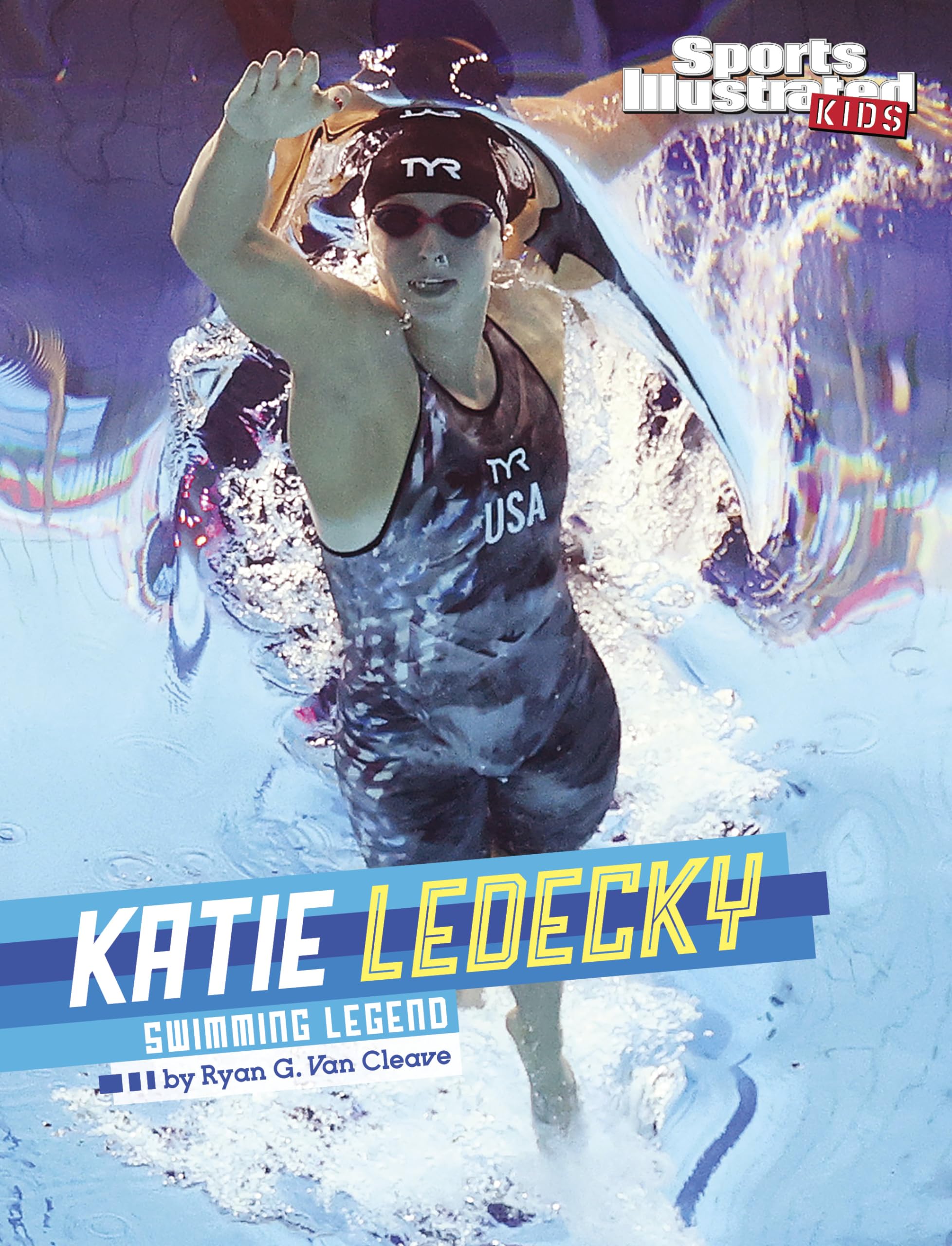 Katie Ledecky: Olympic Swimming Champion Biography Book for Kids | Sports Illustrated Stars of Sports | Inspiring Gift for Young Athletes & Swimming Enthusiasts