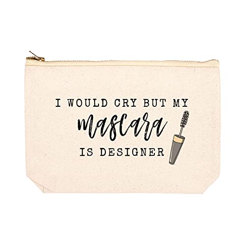 I Would Cry But My Mascara Is Designer