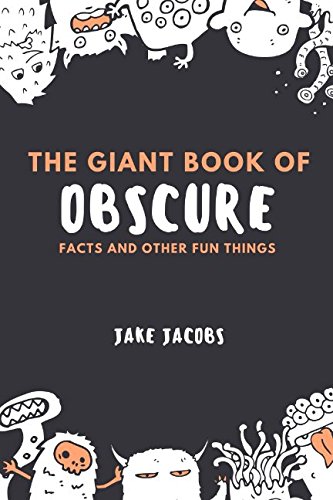 The Giant Book of Obscure Facts - Ultimate Trivia Collection for Knowledge Lovers | Perfect for Game Nights, Classroom Learning & Curiosity Quenching