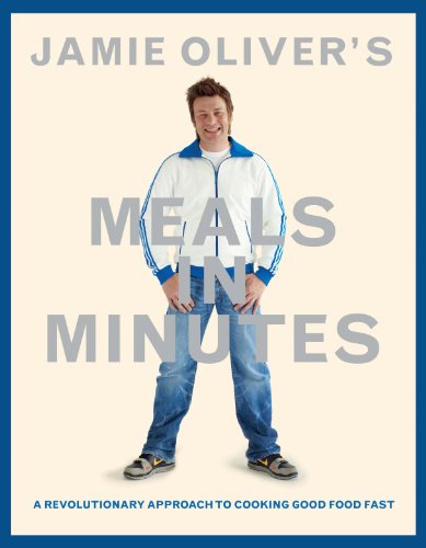 Jamie Oliver's Meals in Minutes Cookbook - Quick & Easy Recipes for Fast, Delicious Home Cooking | Perfect for Busy Weeknights, Family Dinners & Healthy Meal Prep