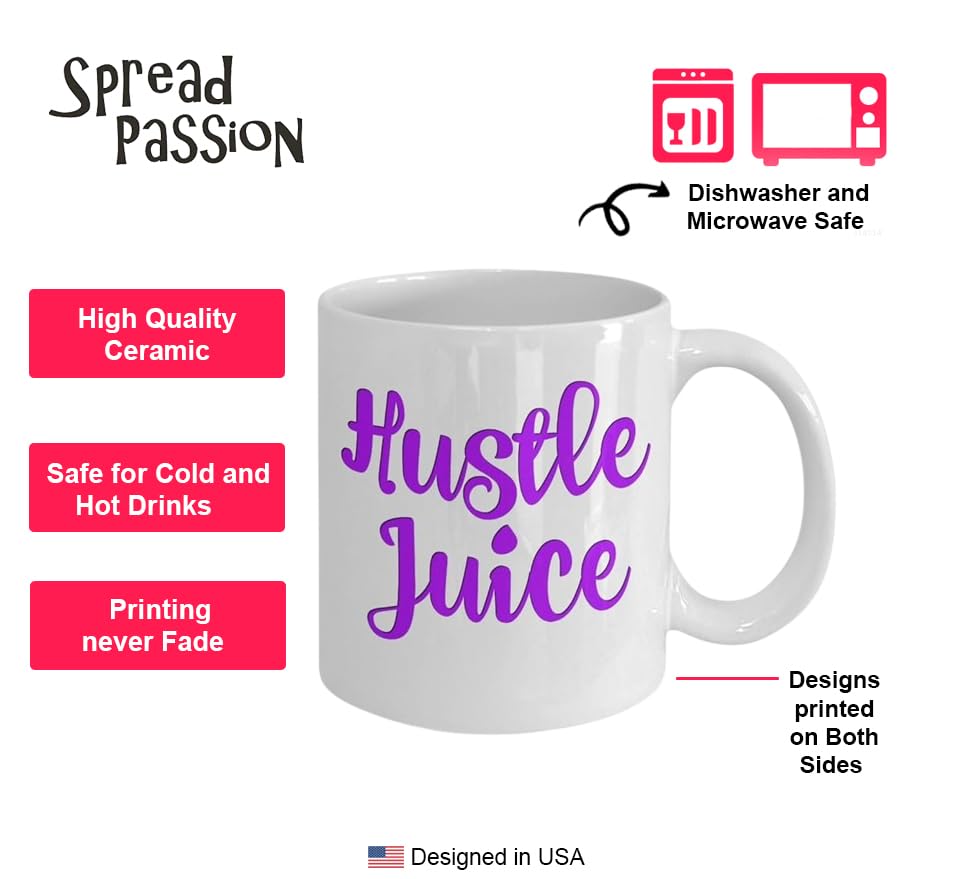 Hustle Juice Funny Coffee Mug - 11 Oz Ceramic Mug, Dishwasher & Microwave Safe - Perfect for Office, Home & Gifts (White)