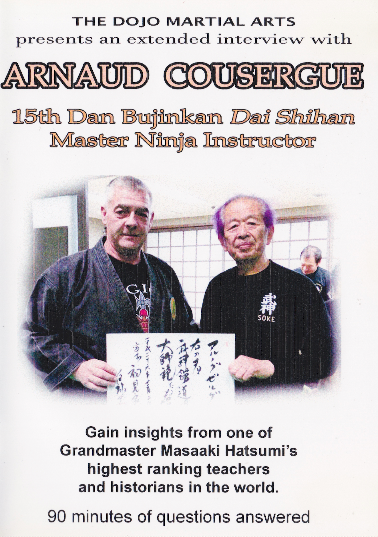 Arnaud Cousergue 15th Dan Bujinkan Interview DVD - Learn Advanced Ninjutsu Techniques from a Grandmaster - Perfect for Martial Arts Training & Historical Study