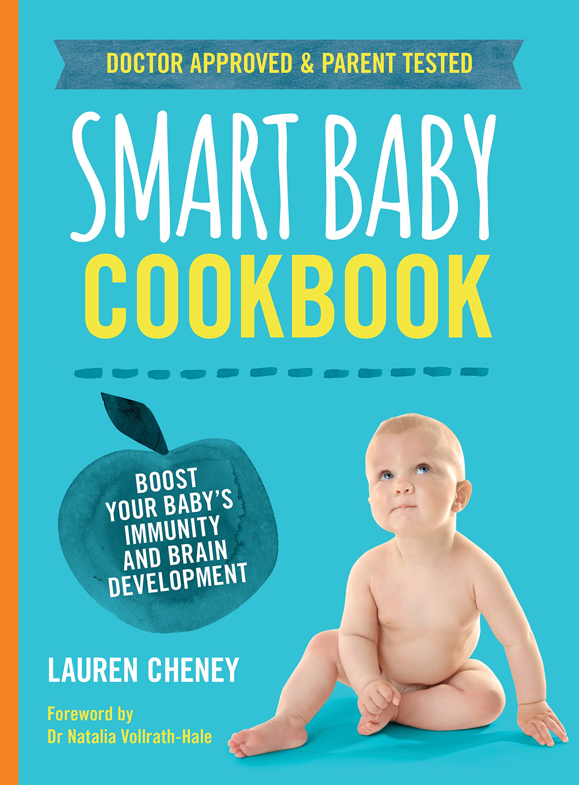 Smart Baby Cookbook: Boost Immunity & Brain Development for Infants - Healthy Recipes for Growing Babies at Home & Daycare