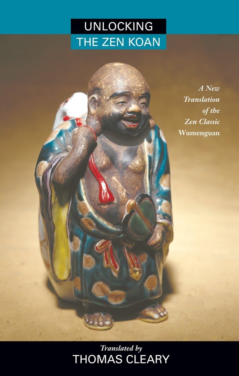 Unlocking the Zen Koan: New English Translation of Wumenguan - Perfect for Meditation, Zen Practice & Spiritual Growth
