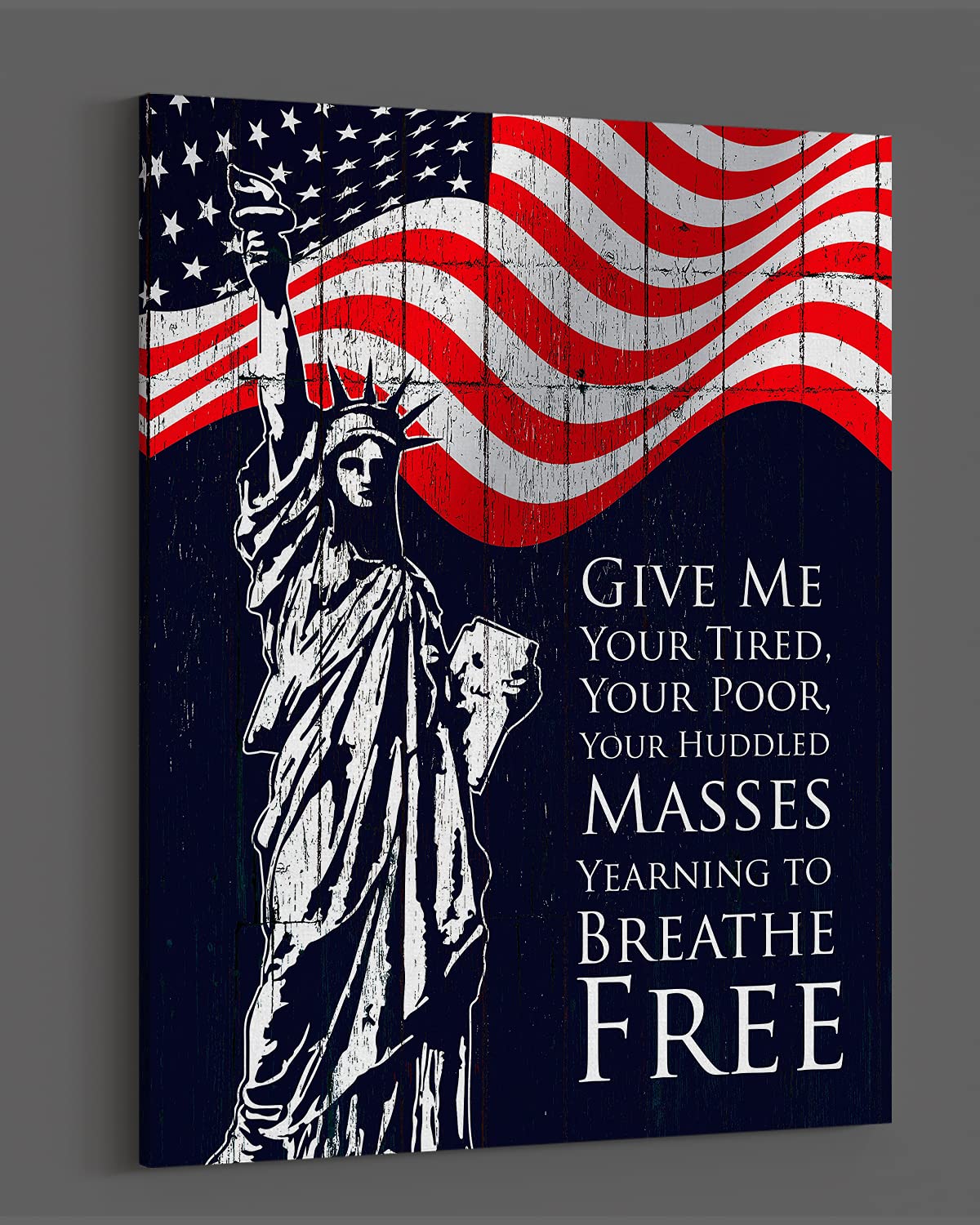 Give Me Your Tired, Your Poor, Your Huddled Masses Yearning to Breathe Free - Inspirational Wall Art Print - 24x30 Unframed Canvas Art for Home, Office & Classroom Decor - Patriotic American Quote Decor