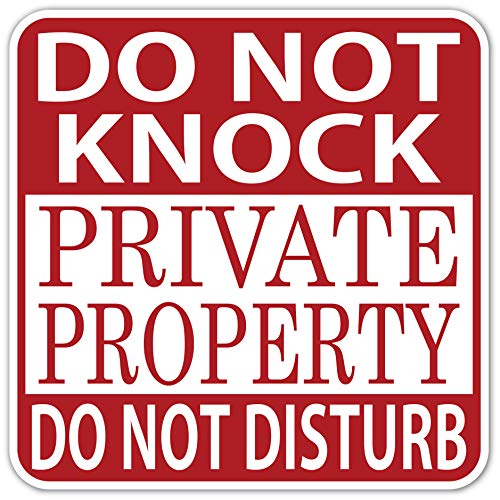 Do Not Knock Private Property