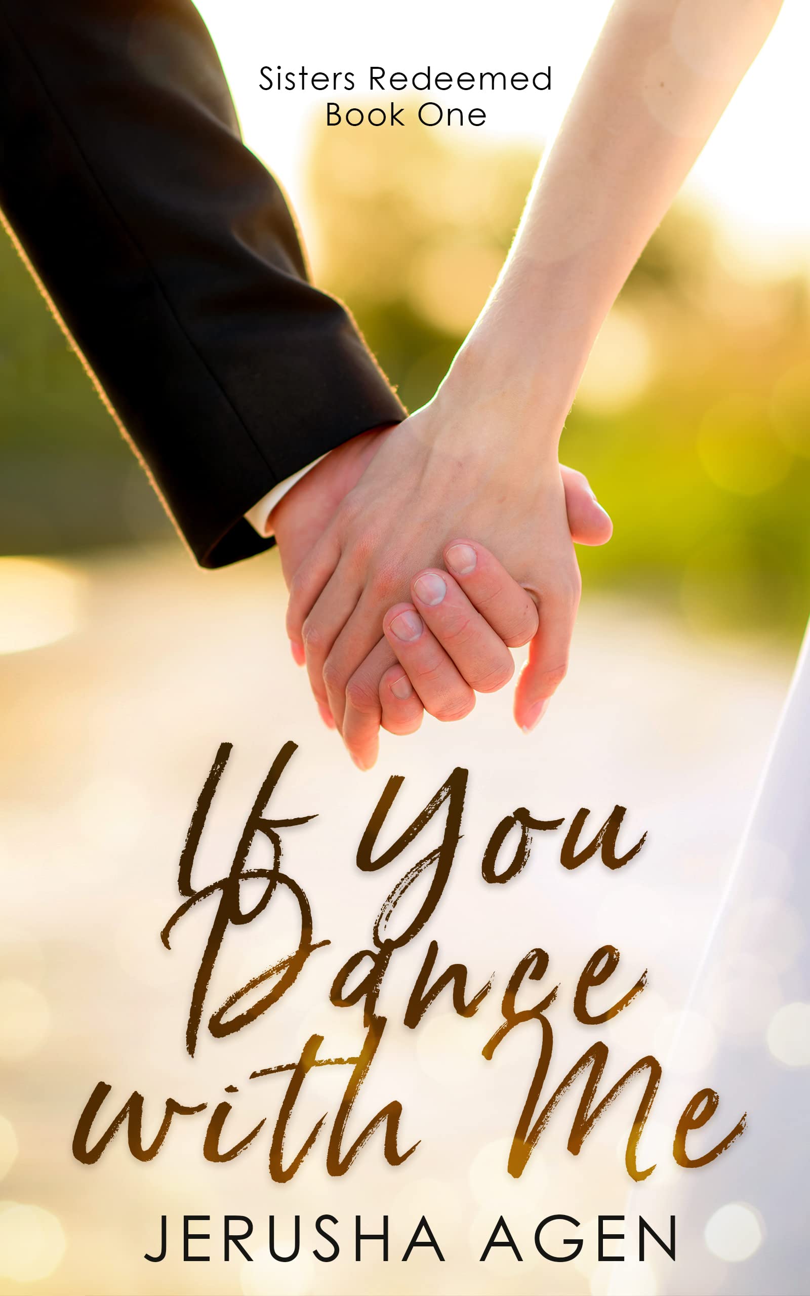 If You Dance with Me: A Clean Christian Romance Novel for Women - Perfect for Book Clubs, Bible Study Groups & Inspirational Reading (Sisters Redeemed Book 1)