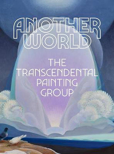 Another World: The Transcendental Painting Group - Abstract Art Book for Home Decor & Meditation Spaces | Explore Spiritual Art Movement