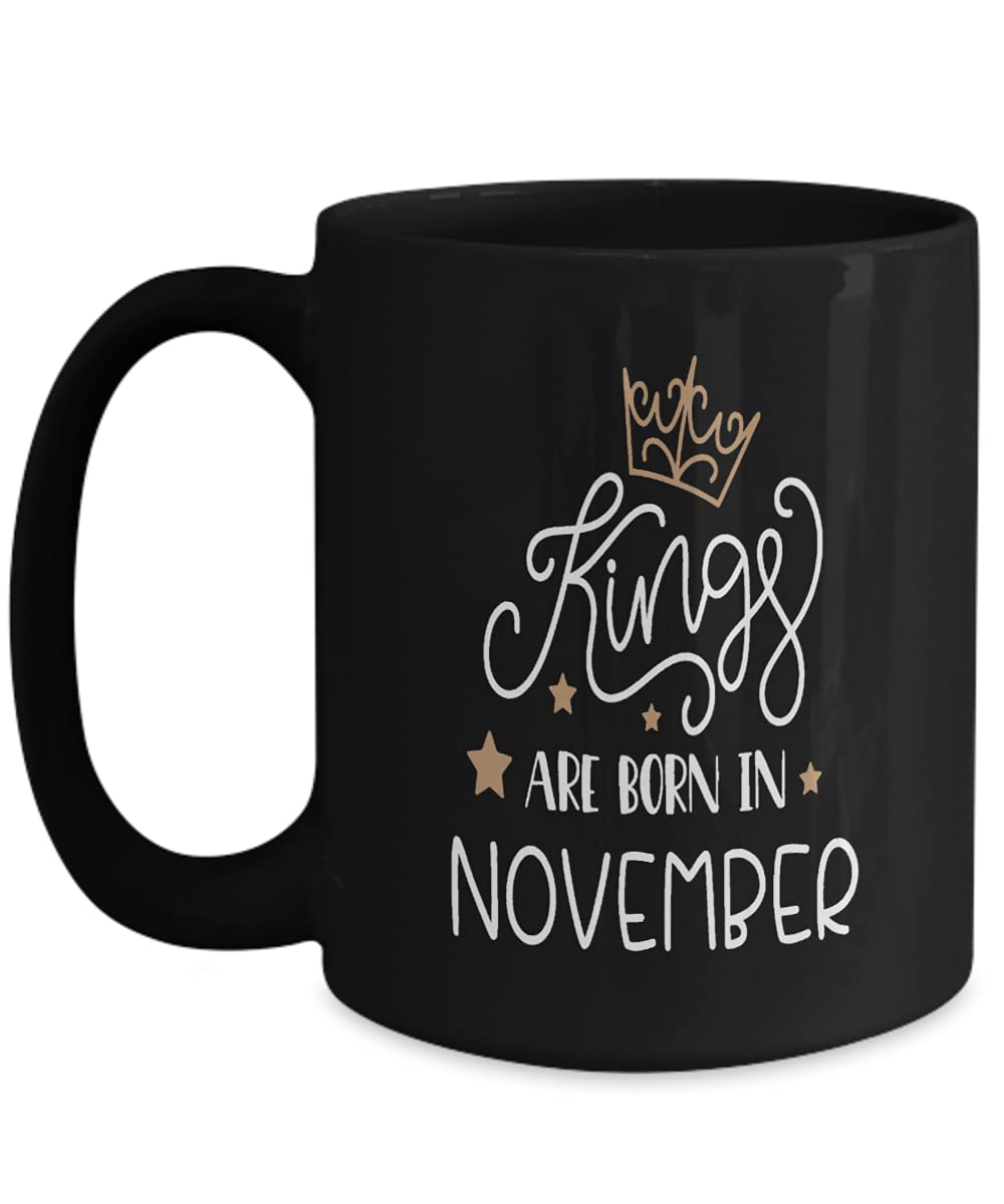 November Birthday Coffee Mug - Funny 'Kings Are Born In November' Gift Idea for Coffee Lovers - Perfect for Office, Home & Gifting