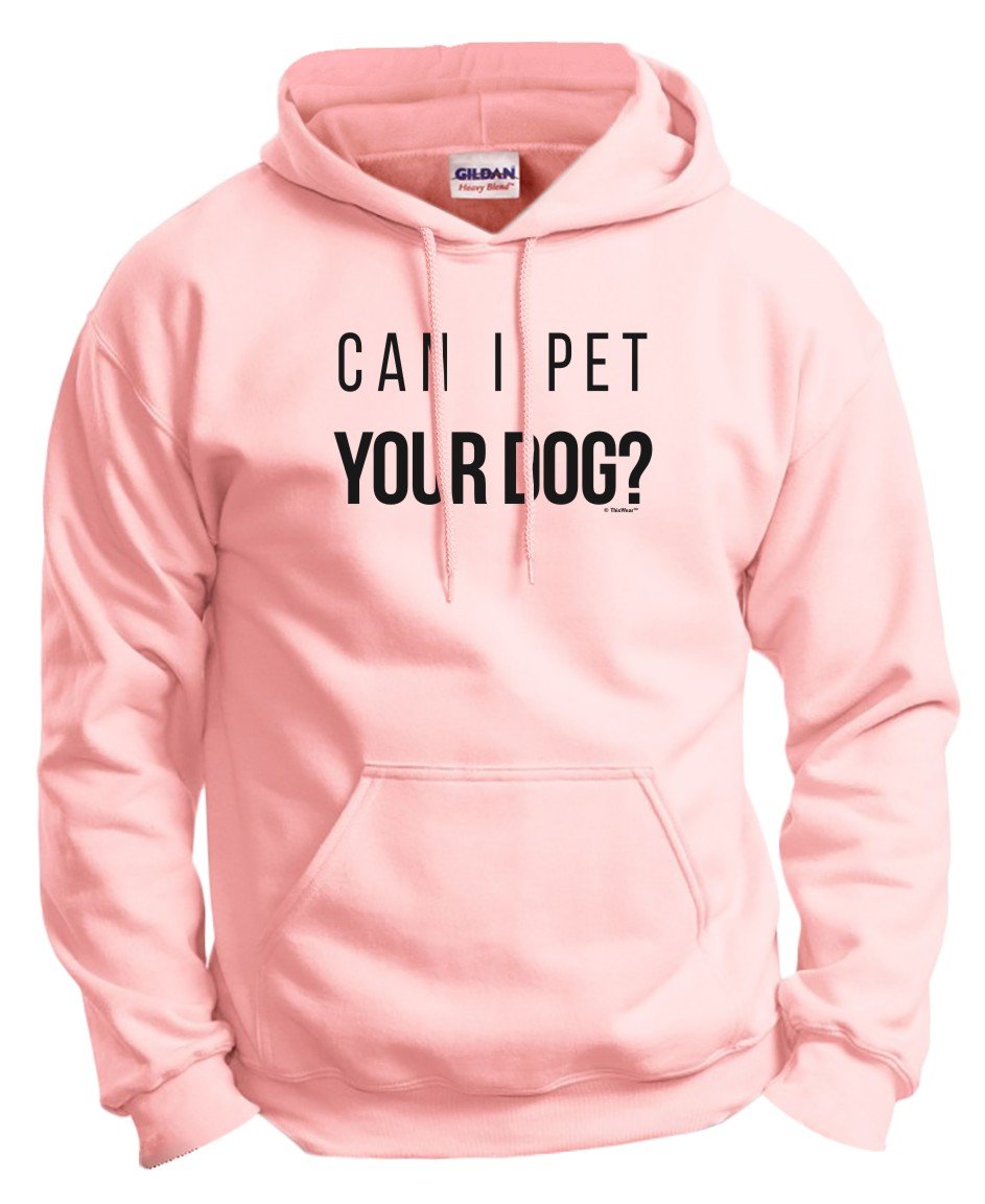 ThisWear Funny 'Can I Pet Your Dog?' Hoodie Sweatshirt - Cute Dog Lover Gifts for Women & Men - Perfect for Dog Parks, Walks, and Pet Owner Outings