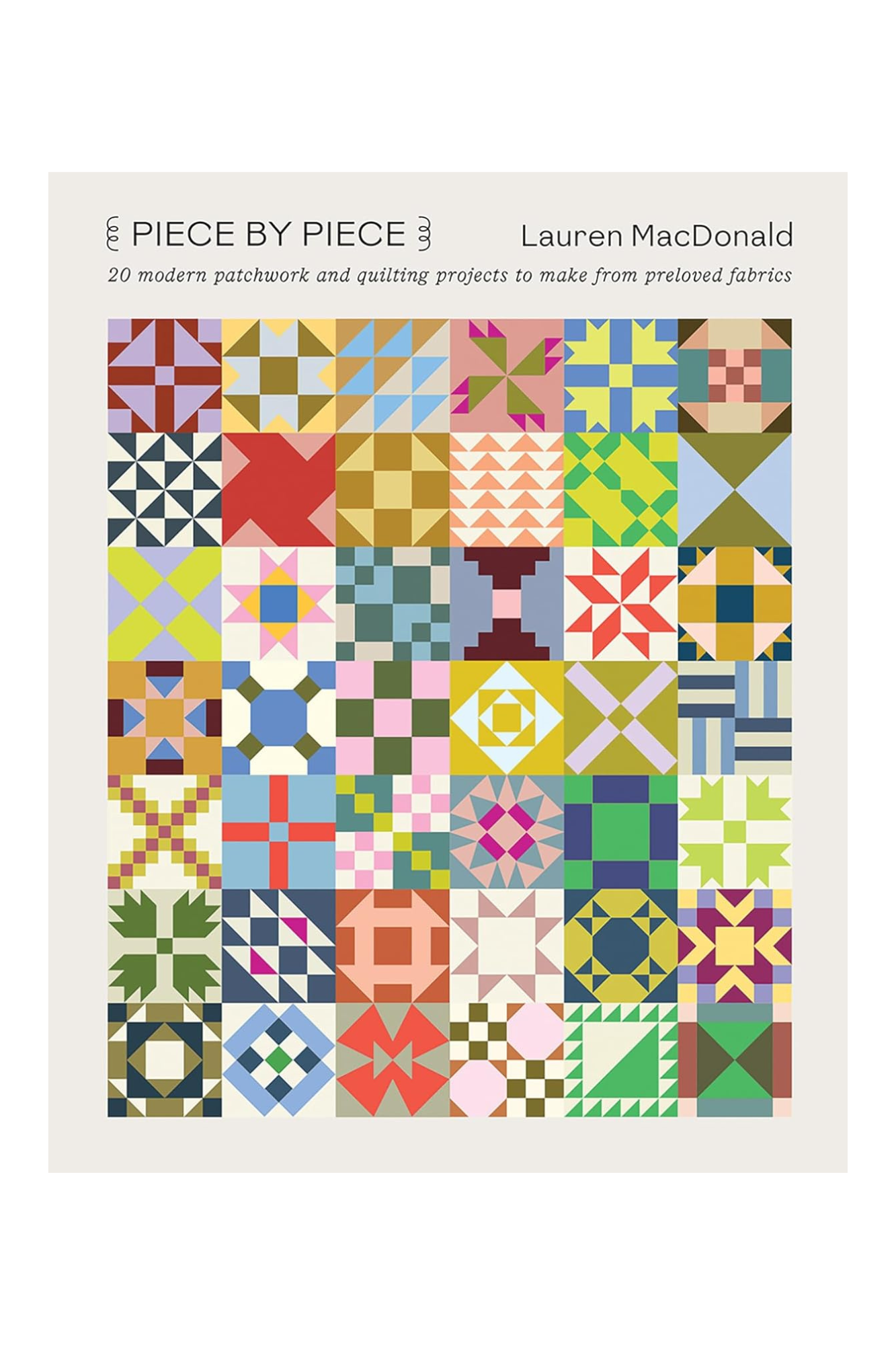 20 Modern Patchwork & Quilting Projects with Upcycled Fabrics - DIY Sustainable Sewing Patterns for Home Decor, Gifts & Fashion Accessories