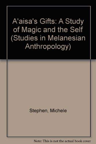 A'aisa's Gifts: Study of Magic and Self in Melanesian Anthropology | Cultural Anthropology Book for Students & Researchers | Perfect for Academic Studies and Cultural Research