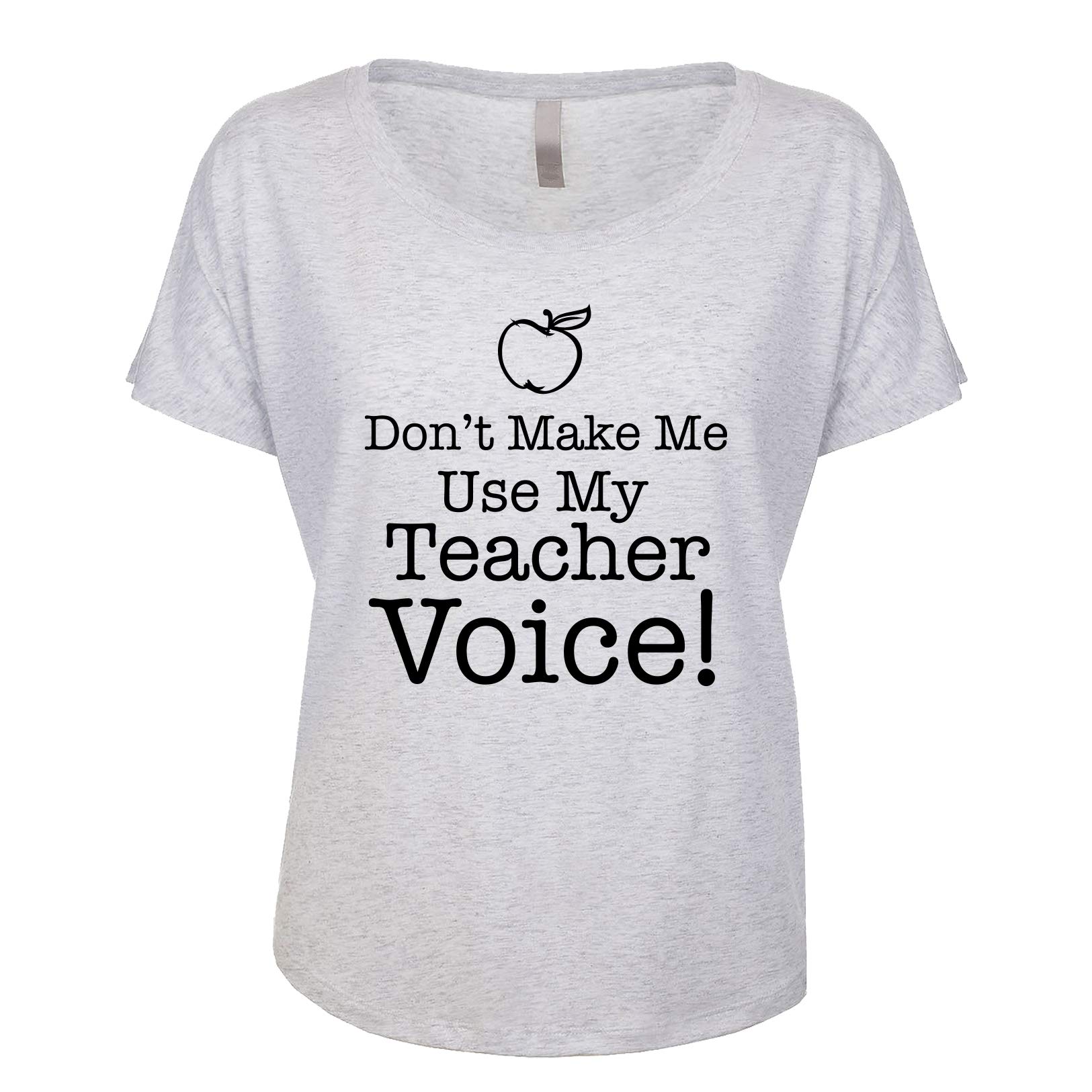 Funny Women's Dolman T-Shirt - 'Don't Make Me Use My Teacher Voice' Slogan Tee in Heather White - Size Large - Perfect for Teachers, Educators & School Humor Gifts