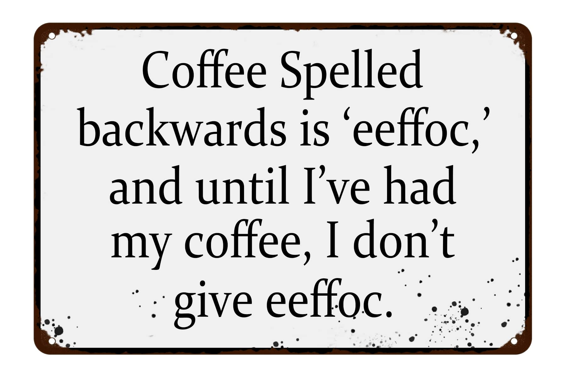 Eeffoc Funny Tin Sign - Retro Coffee Bar Decor for Kitchen, Cafe & Home - 12