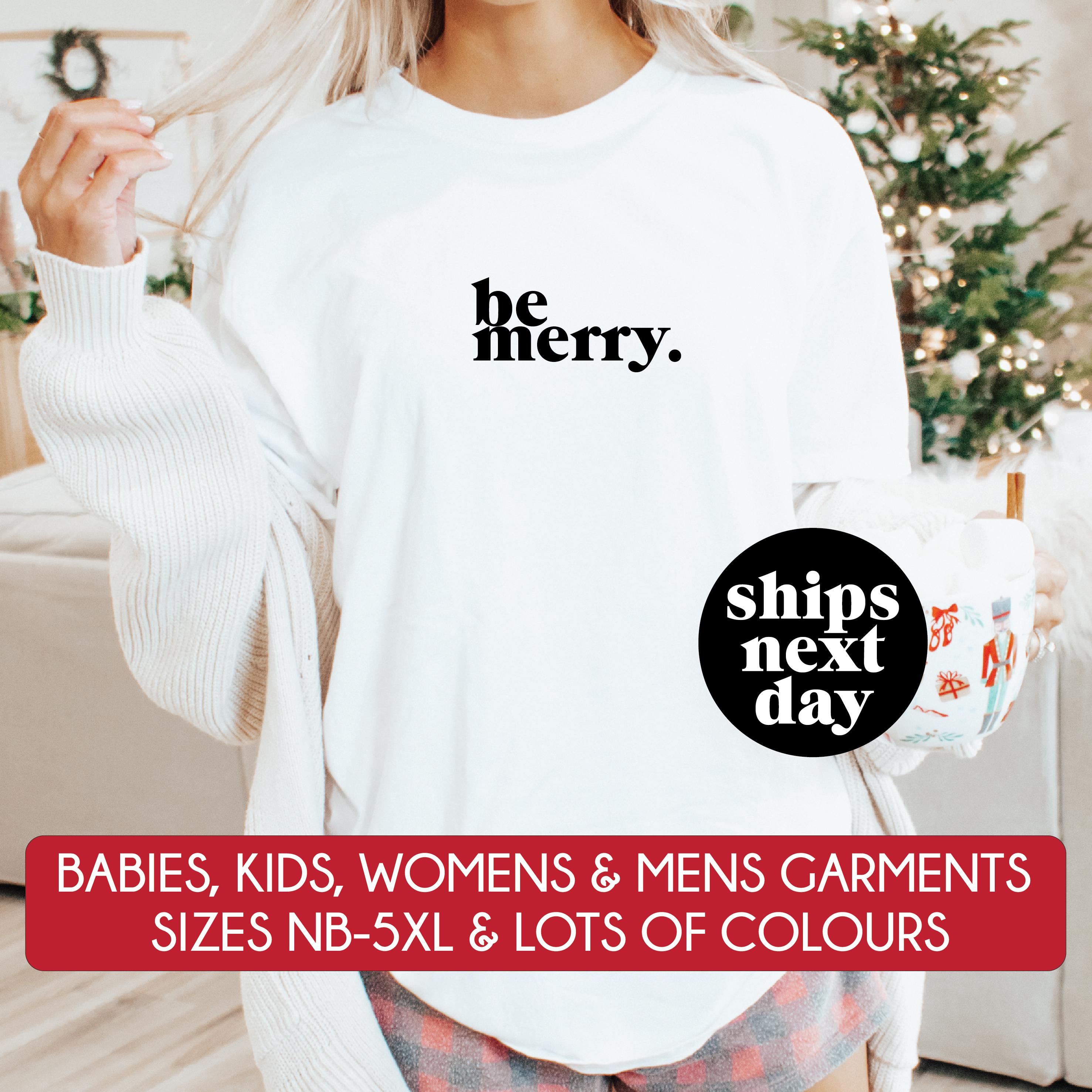 Be Merry Christmas T-Shirt - Festive Holiday Graphic Tee for Men & Women | Multiple Colors Available | Perfect for Xmas Parties, Gift Exchanges & Family Gatherings