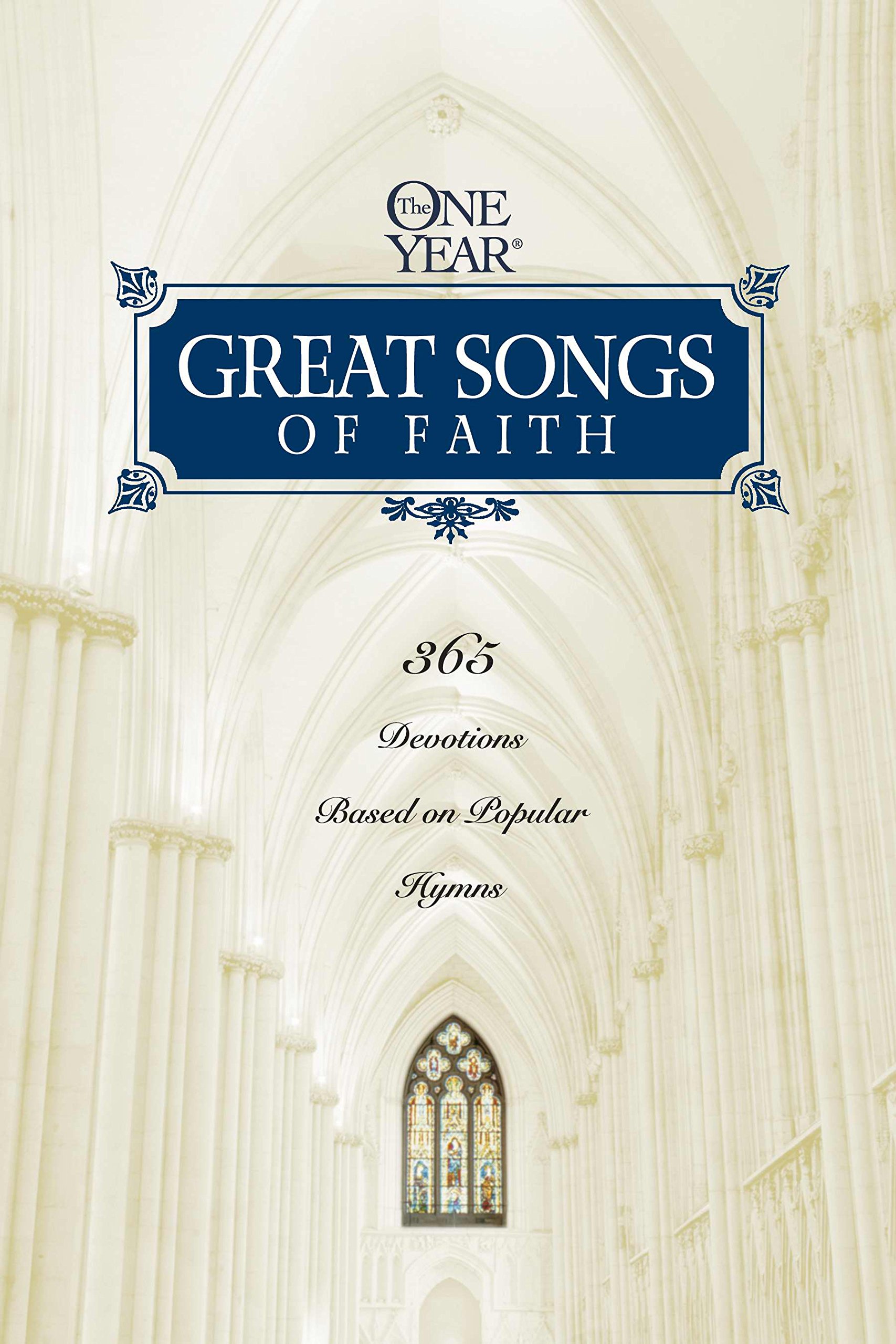 The One Year Great Songs of Faith Devotional Book - Daily Christian Hymns & Worship Music Inspiration (One Year Books) | Perfect for Morning Prayer, Bible Study & Church Groups