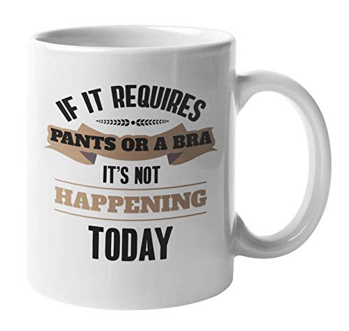 Funny Vacation Coffee & Tea Mug - 11oz Ceramic Cup with Humorous 'If It Requires Pants or a Bra' Design - Perfect for Office Gifts, Housewarming Presents & Relaxing Morning Coffee Moments
