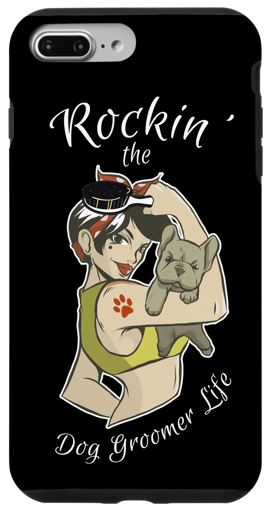 Funny Dog Groomer Phone Case for iPhone 7 Plus/8 Plus - Cute & Cool Protective Cover - Perfect Gift for Pet Lovers & Groomers - Ideal for Dog Salons, Pet Shops & Animal Care Professionals