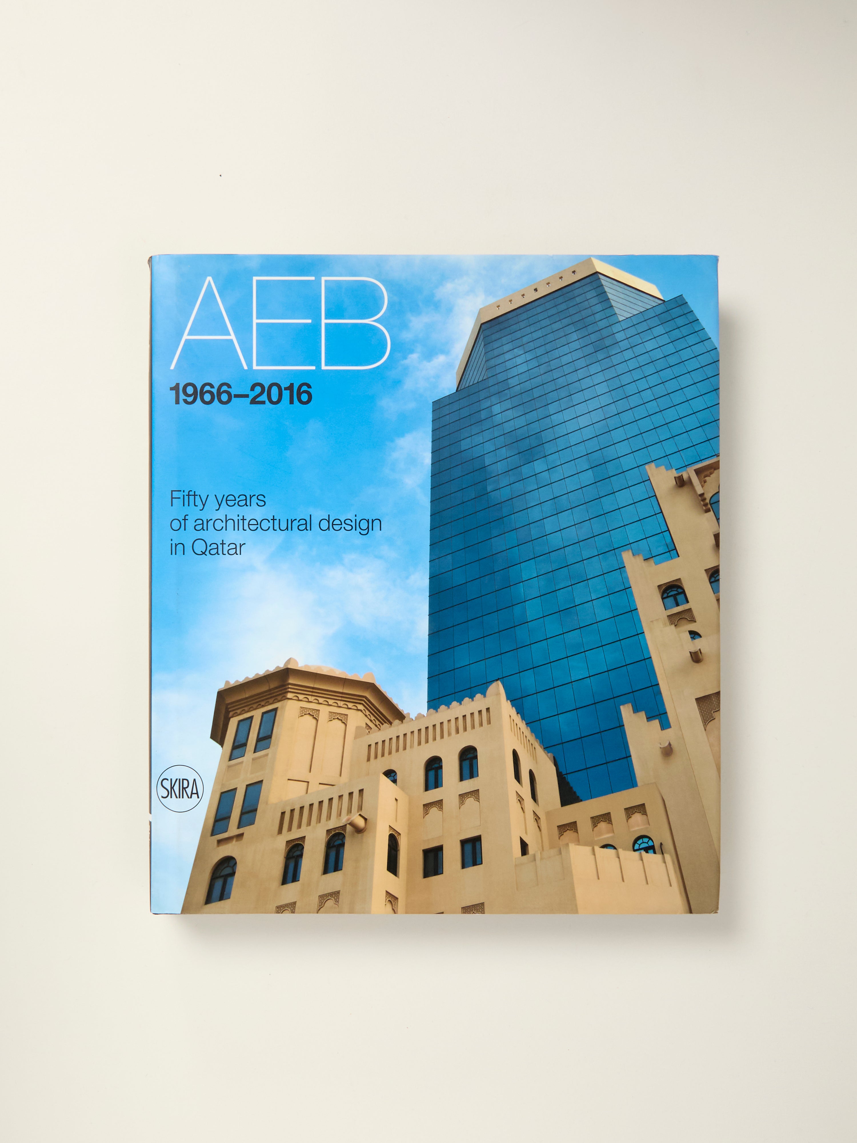 AEB 1966-2016: Fifty Years of Architectural Design in Qatar - Modern Middle Eastern Architecture Book for Design Enthusiasts & History Lovers - Perfect for Home Decor, Office Bookshelf & Gift for Architects