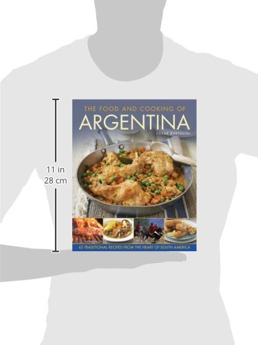 Authentic Argentine Cuisine Cookbook: 65 Traditional Recipes from South America - Perfect for Home Chefs & Food Lovers Exploring Latin Flavors