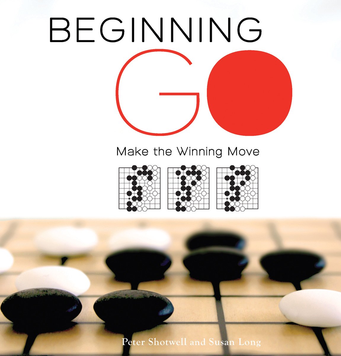Beginning Go: Making the Winning Move - Learn the Ancient Strategy Board Game for Beginners | Perfect for Family Game Nights & Mental Exercise