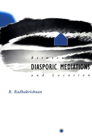 Diasporic Mediations: Between Home and Location - Exploring Cultural Identity and Belonging for Immigrants and Global Citizens | Perfect for Academic Studies, Cultural Research, and Personal Reflection