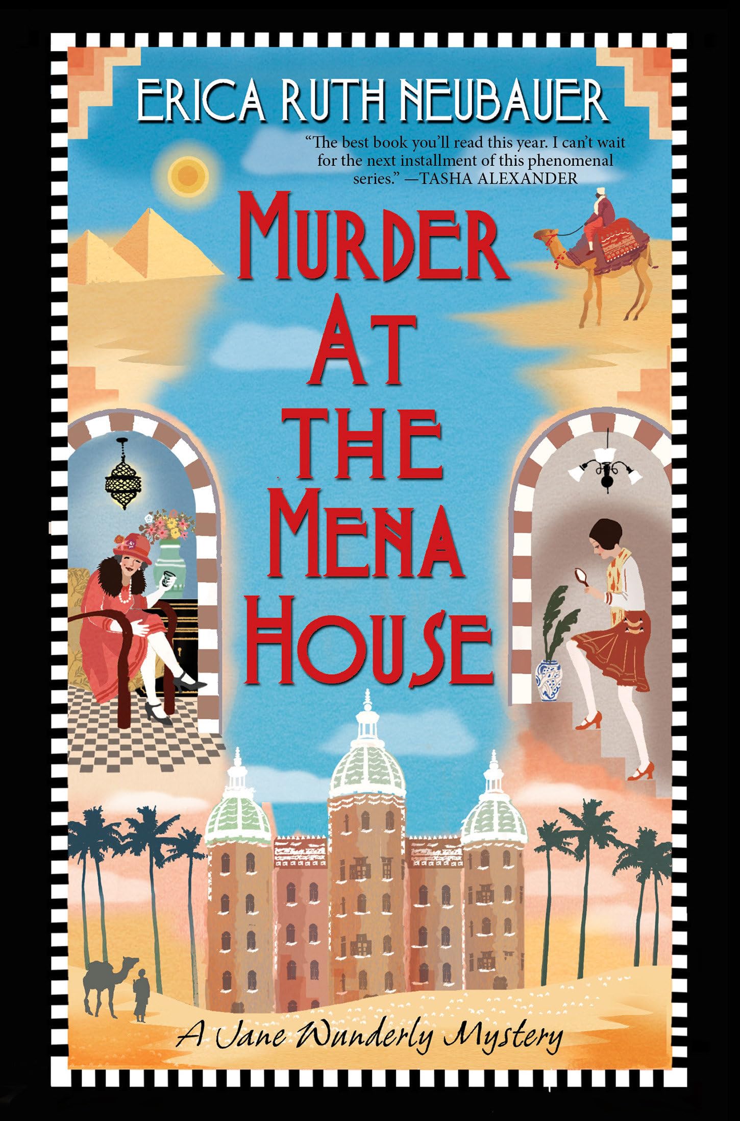 Murder at the Mena House (A Jane Wunderly Mystery) - Historical Mystery Novel Set in 1920s Egypt - Perfect for Book Clubs & Mystery Lovers