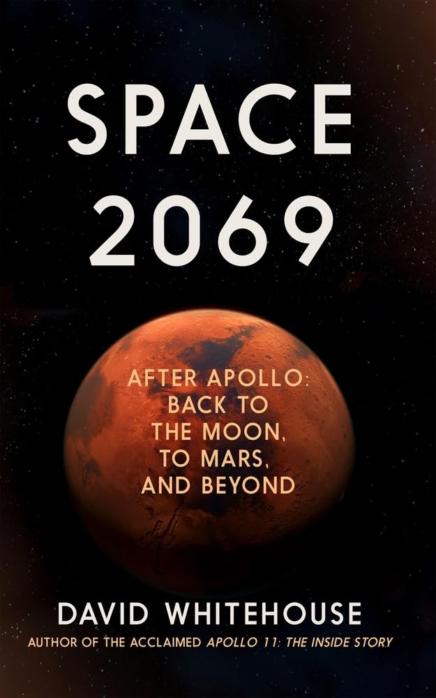 Space 2069: After Apollo - Moon & Mars Exploration Book | NASA History, Future Space Missions & Colonization | Perfect for Astronomy Enthusiasts & Sci-Fi Readers