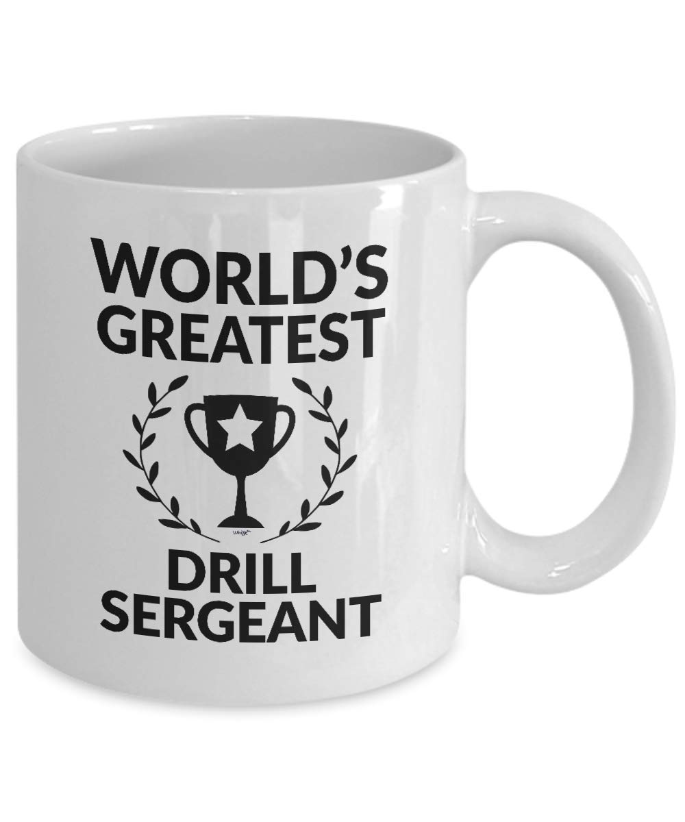 Funny Drill Sergeant Coffee Mug - World's Greatest Coffee Gift for Men & Women - 11oz & 15oz Ceramic Cup - Perfect for Christmas, Birthday & Office Gifts - Great for Military Humor & Coffee Lovers