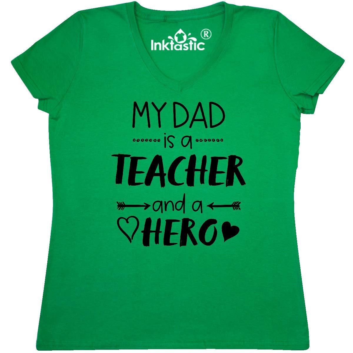 My Dad is a Teacher and a Hero Women's V-Neck T-Shirt - Comfortable Casual Tee for Teacher Appreciation Gifts, Father's Day & School Events