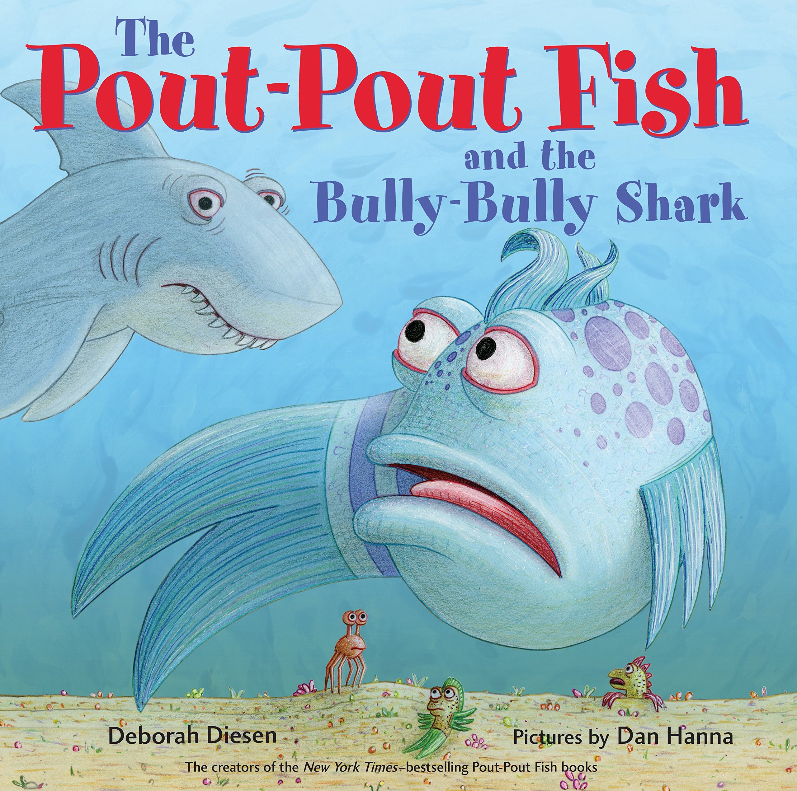 The Pout-Pout Fish and the Bully-Bully Shark - Children's Book About Kindness & Friendship | Pout-Pout Fish Adventure Series | Perfect for Storytime, Classroom Reading & Teaching Social Skills