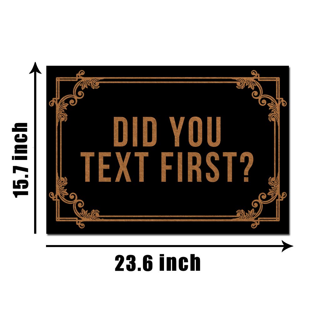 Jackey&Smith Welcome Doormat - 'Did You Text First?' Funny Entryway Rug, Non-Slip Outdoor Floor Mat for Front Door, Balcony & Patio - 23.6x15.7 Inch Felt Fabric - Perfect for Home, Apartment & Office Entrance