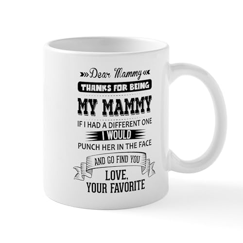 White - Dear Mammy, Love, Your Favorite Mugs