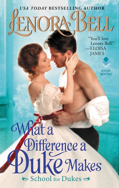 What a Difference a Duke Makes: School for Dukes (Book 1) - Regency Romance Novel for Historical Fiction Lovers - Perfect for Book Clubs & Relaxing Evenings