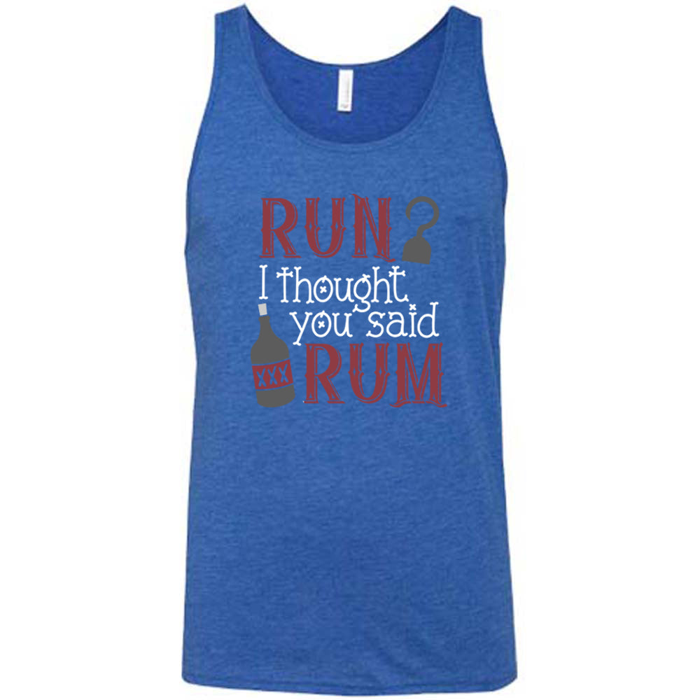 Run? I Thought You Said Rum Shirt - Funny Unisex T-Shirt for Men & Women - Perfect for Parties, Beach Outings & Casual Wear