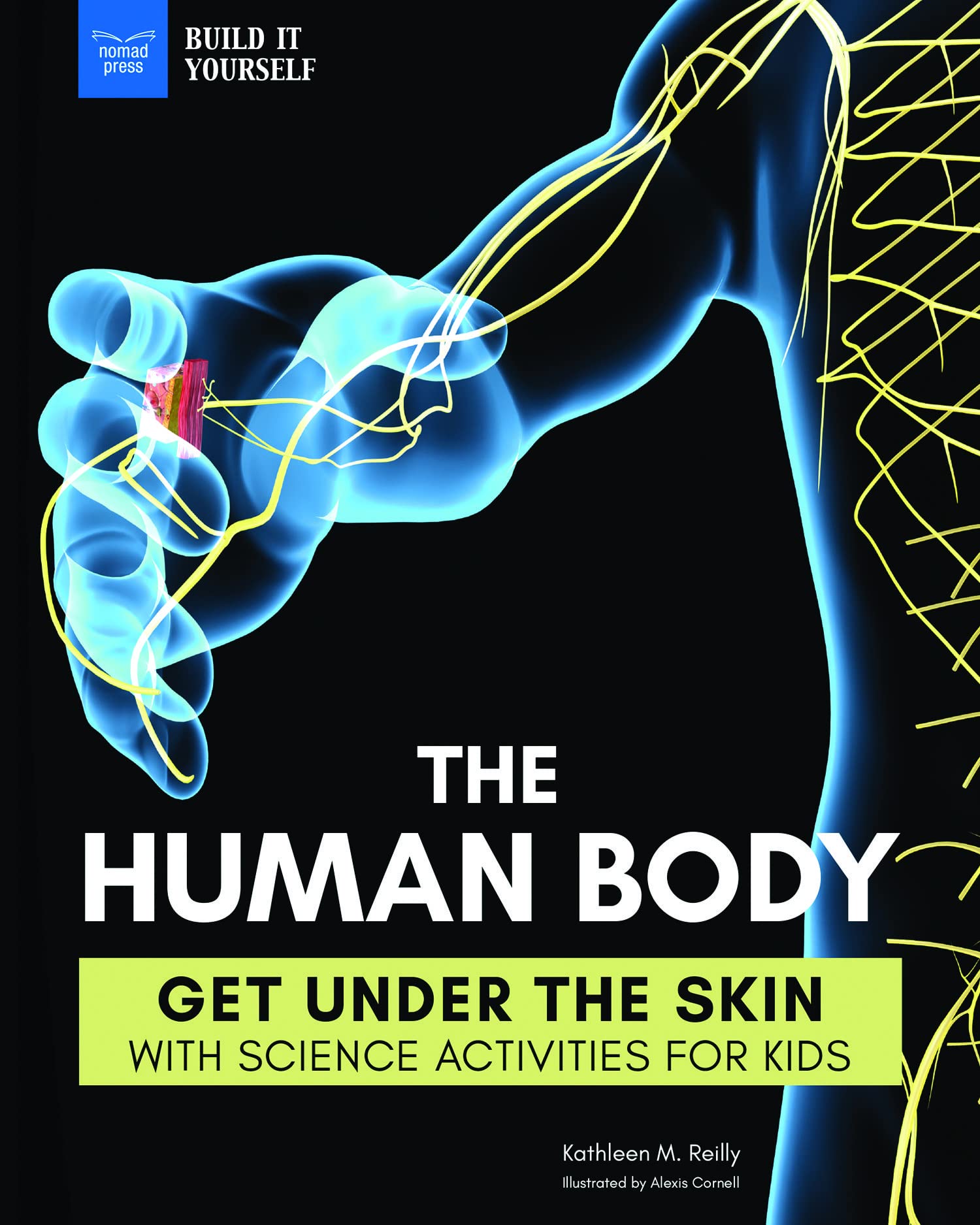 The Human Body for Kids: Science Activities & Experiments to Explore Under the Skin | Fun STEM Learning for Home & Classroom