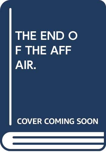 The End of the Affair - Classic Novel by Graham Greene | Perfect for Book Clubs & Literature Lovers | Great for Reading at Home, Book Discussions & Gifts