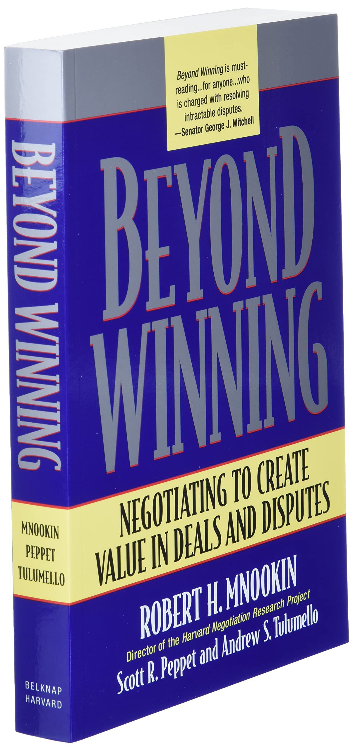 Beyond Winning: Negotiating to Create Value in Deals and Disputes - Essential Business Strategy Book for Entrepreneurs, Lawyers & Professionals - Perfect for Conflict Resolution & Deal-Making Scenarios