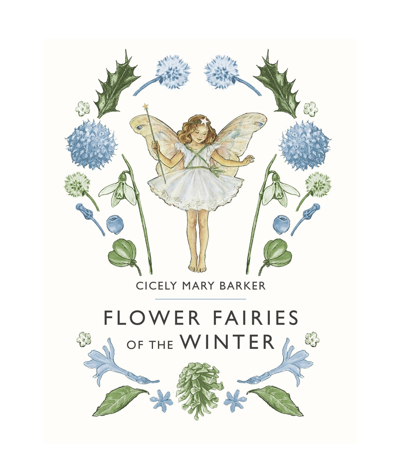 Flower Fairies of the Winter by Cicely Mary Barker - Illustrated Children's Book for Holiday Gifts & Winter Reading