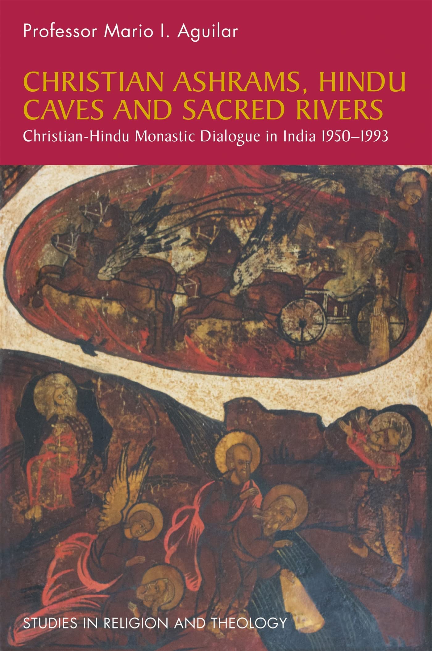 Christian Ashrams, Hindu Caves & Sacred Rivers: Christian-Hindu Monastic Dialogue in India 1950-1993 - Interfaith Studies Book for Religious Scholars & History Enthusiasts - Perfect for Academic Research & Comparative Religion Studies