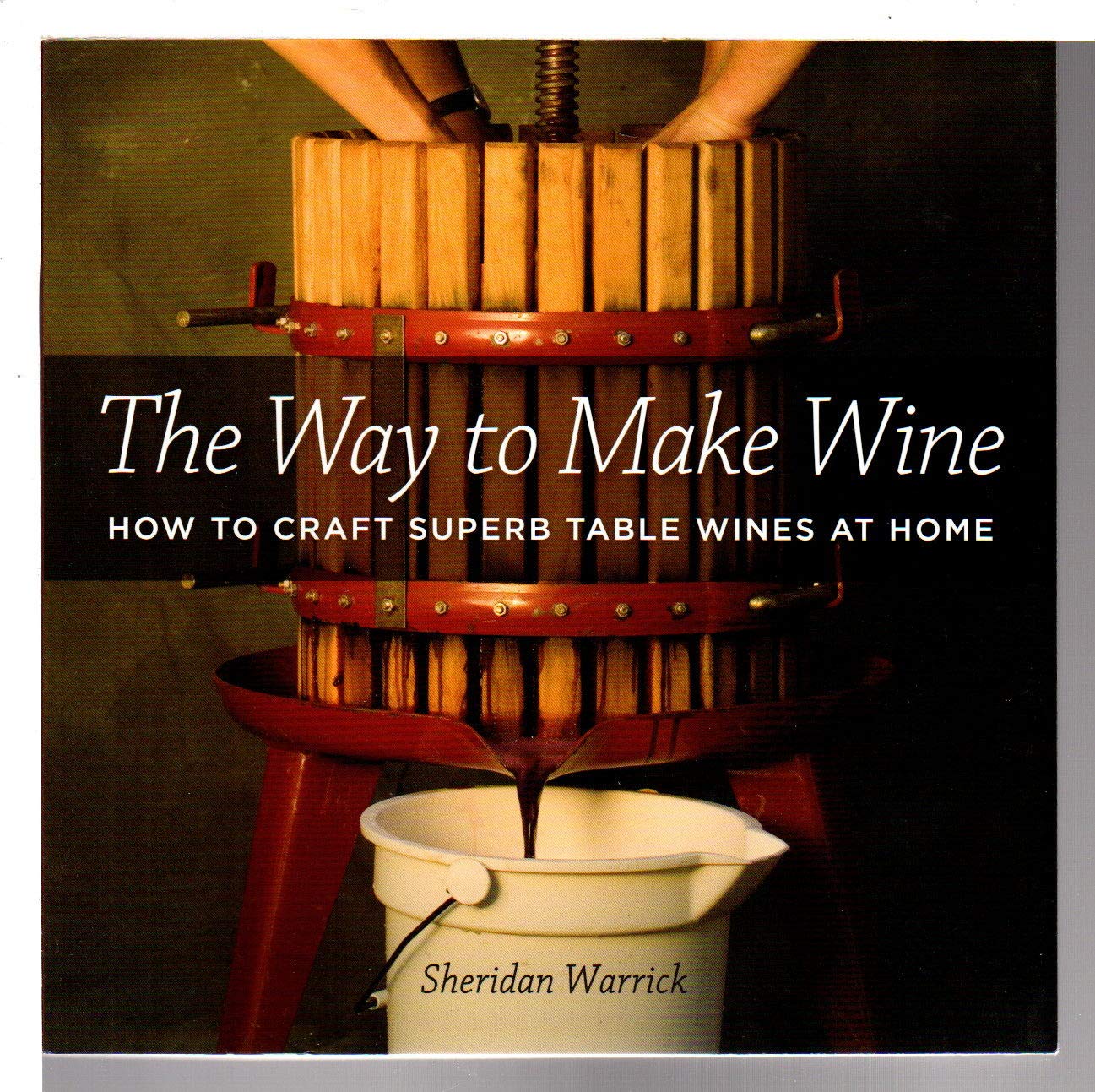 How to Make Wine at Home: Step-by-Step Guide for Crafting Delicious Table Wines | Perfect for Gifts, Parties & Wine Enthusiasts