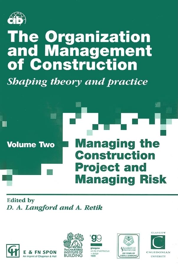 Construction Organization and Management: Shaping Theory and Practice Vol. 2 - Essential Guide for Construction Managers, Engineers & Project Planners | Perfect for Construction Site Management & Professional Development