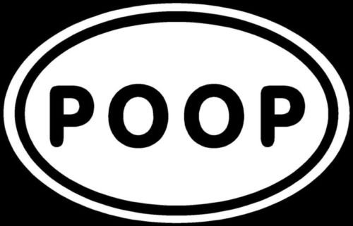 Funny POOP Sticker - Die Cut Vinyl Decal for Car Window, Laptop, MacBook, Truck & Tool Box - Waterproof & Durable for Any Smooth Surface - Great for Gag Gifts & Prank Decorations