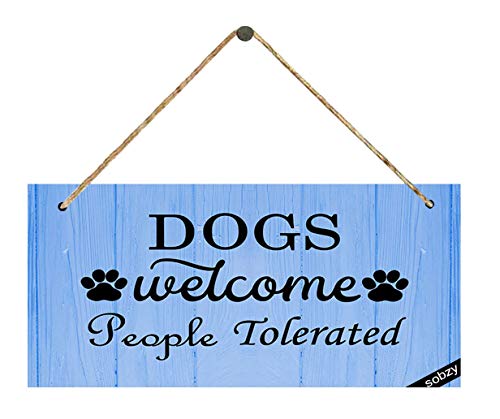 Dogs Welcome People Tolerated