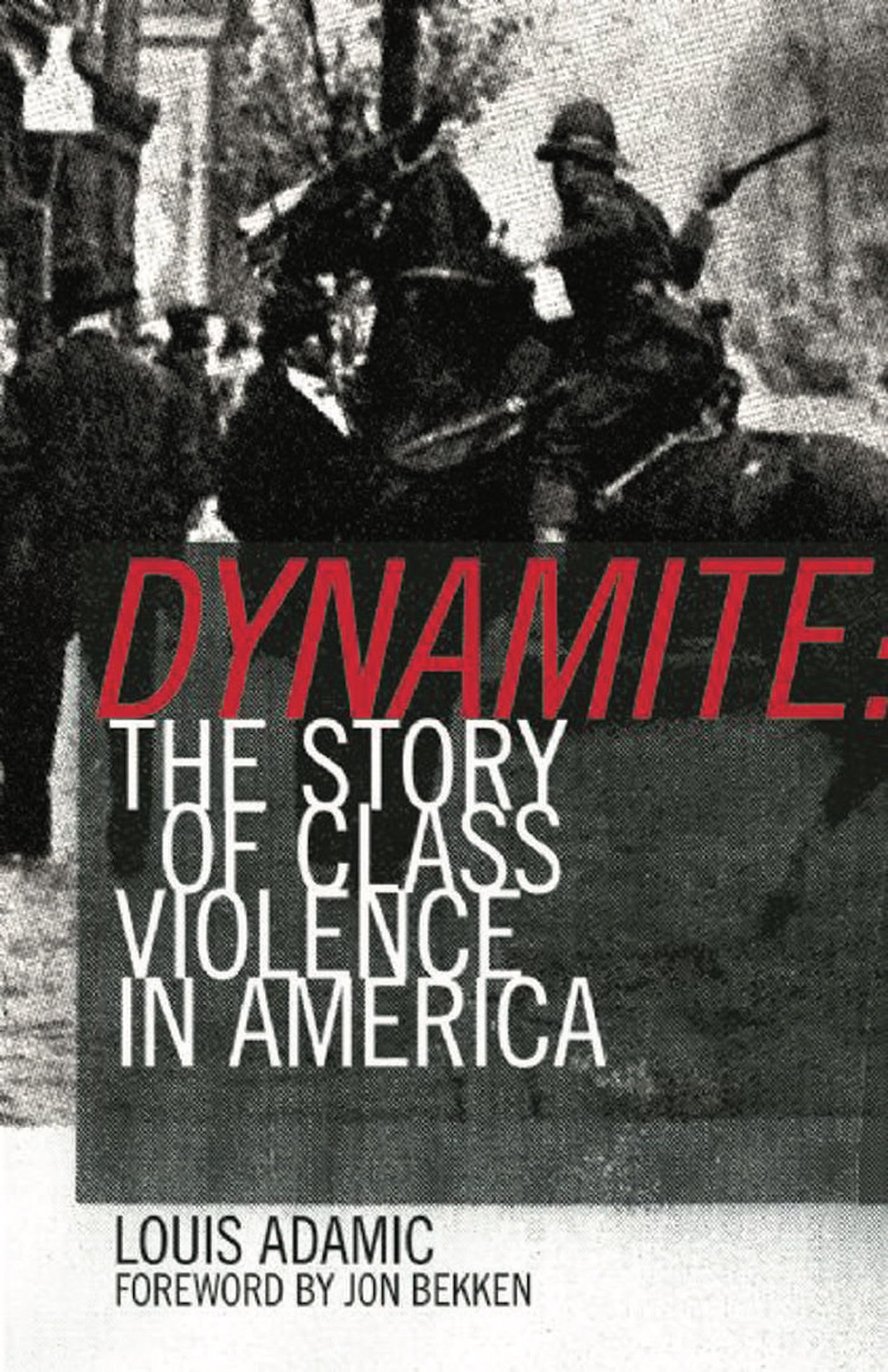 Dynamite: The History of Class Violence in America - Explore Social Conflicts & Labor Movements in US History