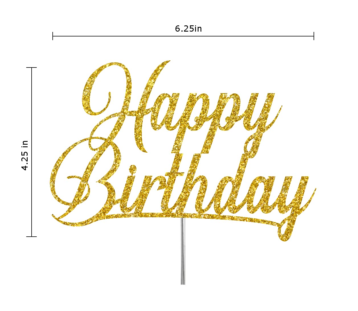 Premium Gold Happy Birthday Glitter Cake Topper - Double Sided Acrylic Stick for Birthday Party Decorations | Made in USA | Perfect for Wedding, Baby Shower & Anniversary Celebrations