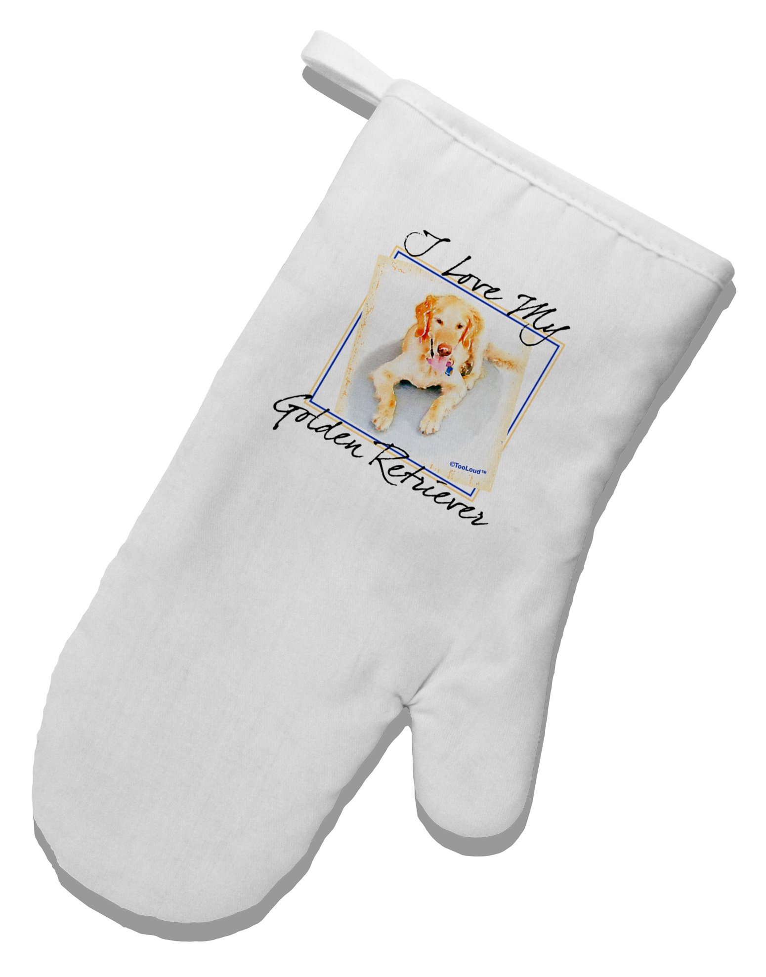 TooLoud I Love My Golden Retriever White Printed Heat Resistant Oven Mitt - Perfect for Baking, Cooking & Kitchen Decor