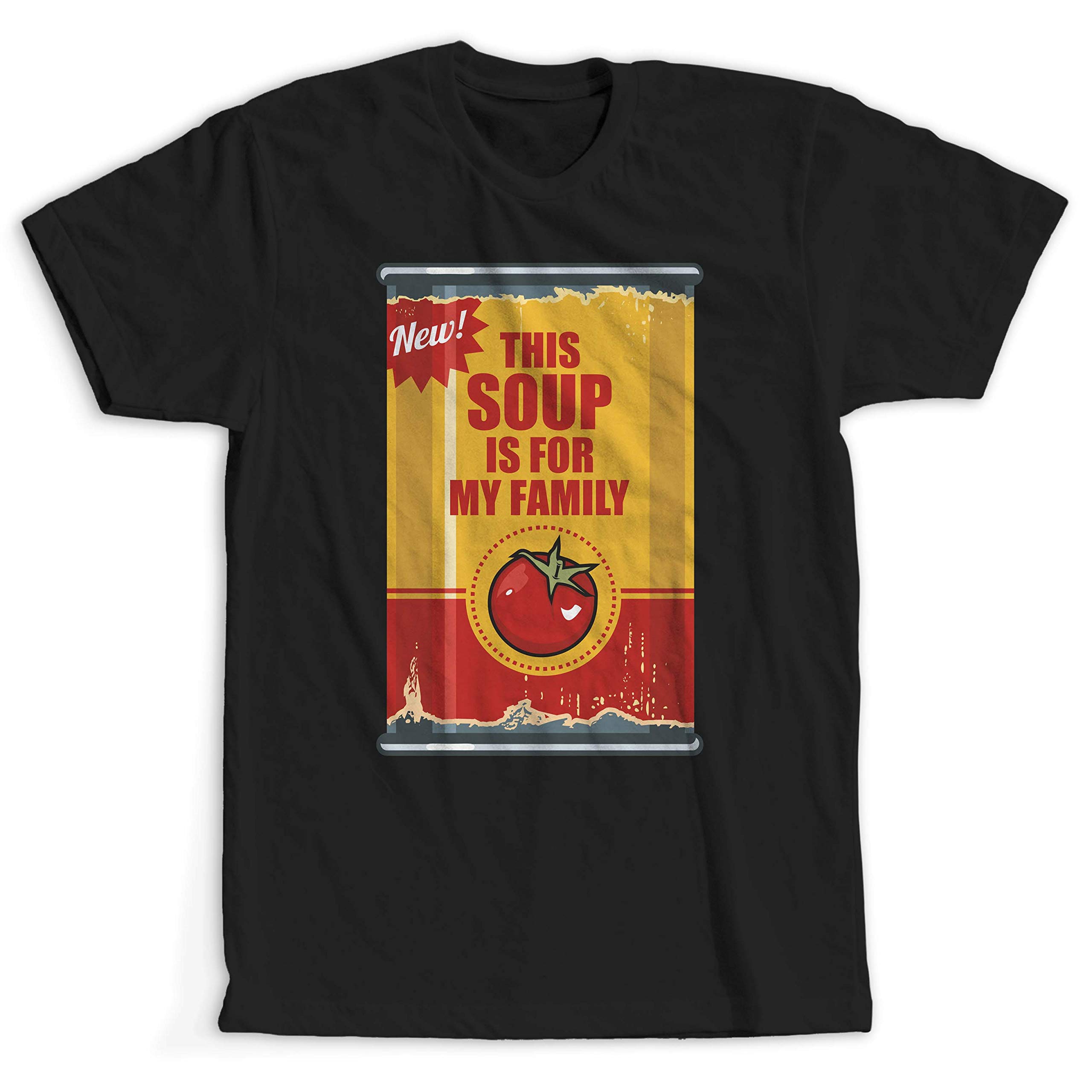 Funny 'This Soup is for My Family' Quote Soup Can Graphic T-Shirt - Perfect for Casual Wear, Gifts & Pop Culture Fans