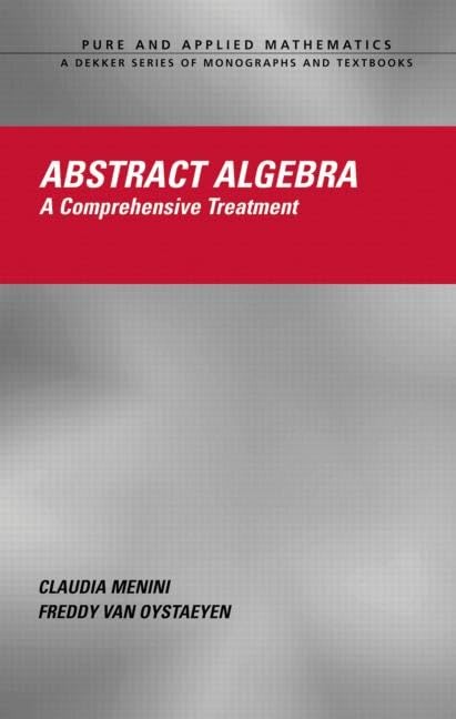 Abstract Algebra: A Comprehensive Textbook for Advanced Mathematics | Chapman & Hall/CRC Pure and Applied Mathematics | Perfect for Graduate Studies & Mathematical Research